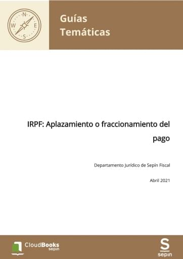 IRPF: Aplazamiento o fraccionamiento del pago