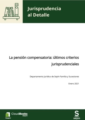 La pensión compensatoria: últimos criterios jurisprudenciales