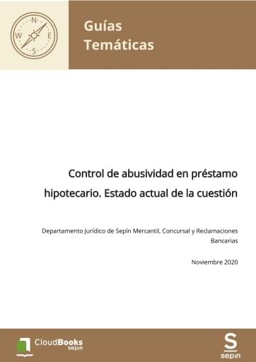Control de abusividad en préstamo hipotecario. Estado actual de la cuestión