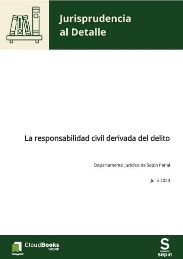 La responsabilidad civil derivada del delito