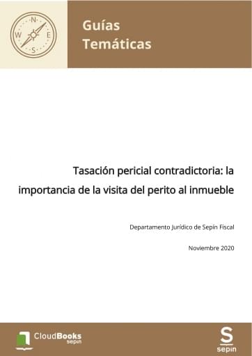 Tasación pericial contradictoria: la importancia de la visita del perito al inmueble