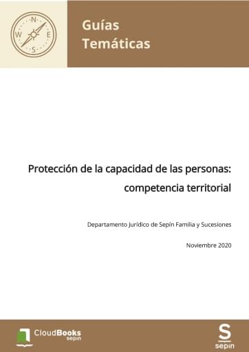 Protección de la capacidad de las personas: competencia territorial