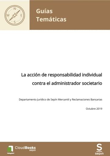La acción de responsabilidad individual contra el administrador societario