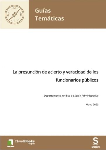 La presunción de acierto y veracidad de los funcionarios públicos