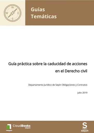 Guía práctica sobre la caducidad de acciones en el Derecho civil