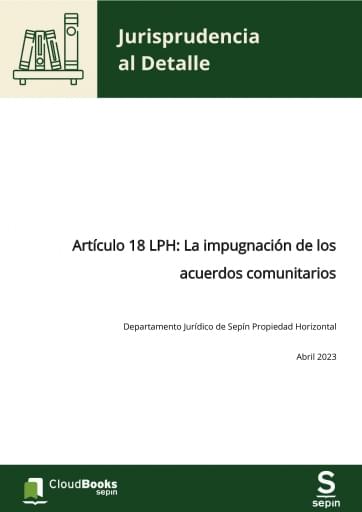 Artículo 18 LPH: La impugnación de los acuerdos comunitarios