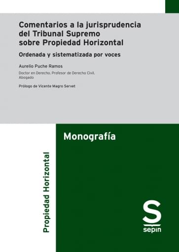 Comentarios a la jurisprudencia del Tribunal Supremo sobre Propiedad Horizontal