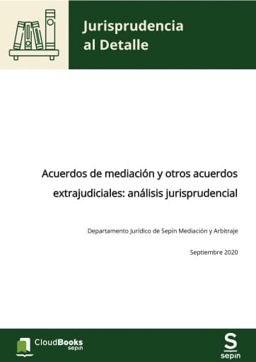 Acuerdos de mediación y otros acuerdos extrajudiciales: análisis jurisprudencial