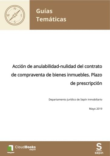 Acción de anulabilidad-nulidad del contrato de compraventa de bienes inmuebles. Plazo de prescripción