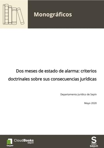 Dos meses de estado de alarma: criterios doctrinales sobre sus consecuencias jurídicas