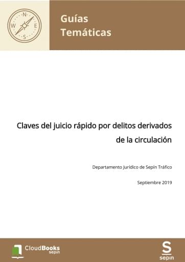 Claves del juicio rápido por delitos derivados de la circulación