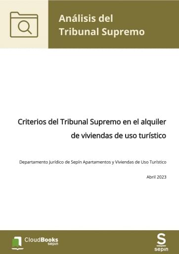 Criterios del Tribunal Supremo en el alquiler de viviendas de uso turístico