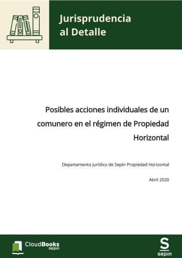 Posibles acciones individuales de un comunero en el régimen de Propiedad Horizontal