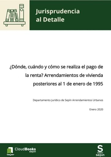 ¿Dónde, cuándo y cómo se realiza el pago de la renta? Arrendamientos de vivienda posteriores al 1 de enero de 1995