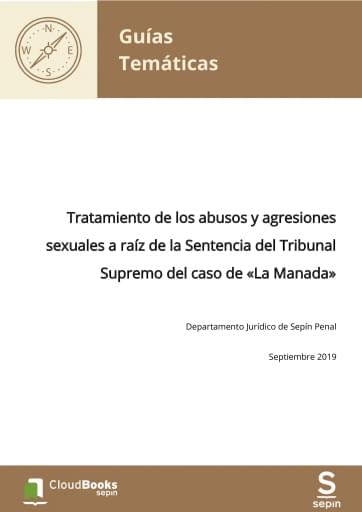 Tratamiento de los abusos y agresiones sexuales a raíz de la Sentencia del Tribunal Supremo del caso de «La Manada»