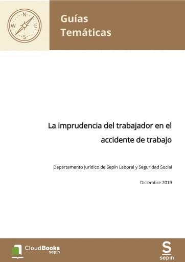La imprudencia del trabajador en el accidente de trabajo