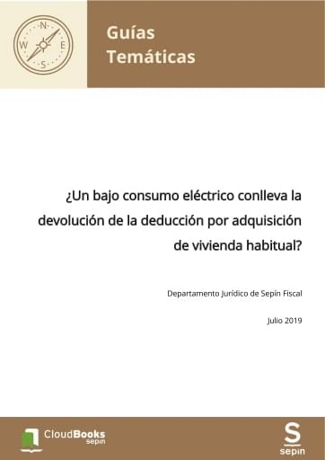 ¿Un bajo consumo eléctrico conlleva la devolución de la deducción por adquisición de vivienda habitual?