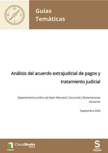 Análisis del acuerdo extrajudicial de pagos y tratamiento judicial