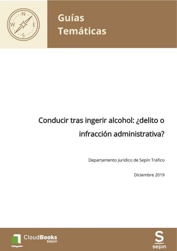 Conducir tras ingerir alcohol: ¿delito o infracción administrativa?