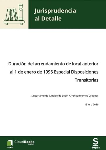 Duración del arrendamiento de local anterior al 1 de enero de 1995 Especial Disposiciones Transitorias