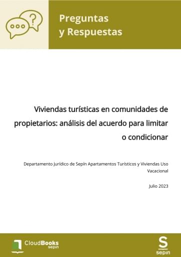 Viviendas turísticas en comunidades de propietarios: análisis del acuerdo para limitar o condicionar