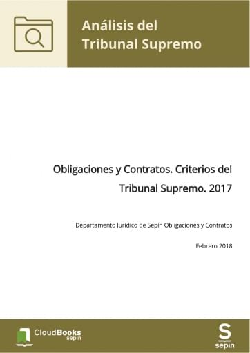 Obligaciones y Contratos. Criterios del Tribunal Supremo. 2017