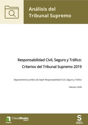 Responsabilidad Civil, Seguro y Tráfico: Criterios del Tribunal Supremo 2019