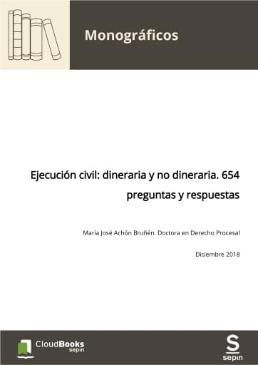 Ejecución civil: dineraria y no dineraria. 654 preguntas y respuestas