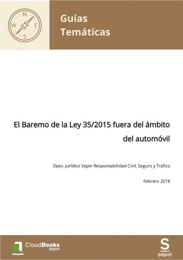 El Baremo de la Ley 35/2015 fuera del ámbito del automóvil
