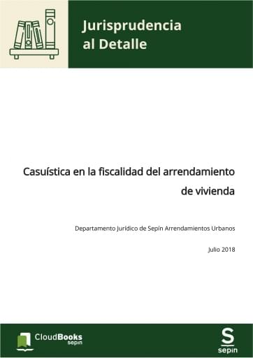 Casuística en la fiscalidad del arrendamiento de vivienda