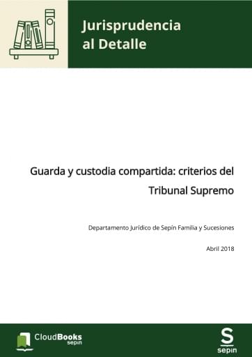 Guarda y custodia compartida: criterios del Tribunal Supremo