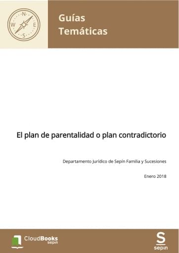 El plan de parentalidad o plan contradictorio
