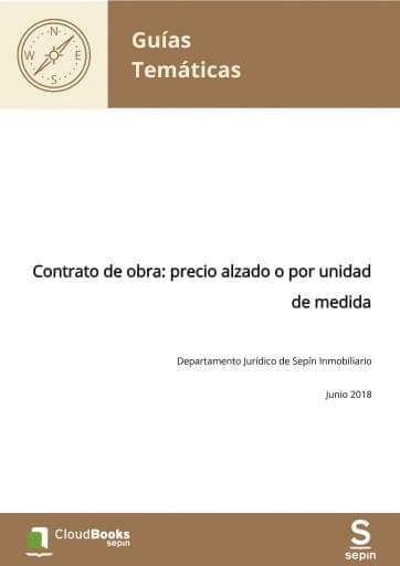 Contrato de obra: precio alzado o por unidad de medida