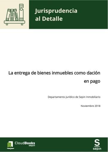 La entrega de bienes inmuebles como dación en pago