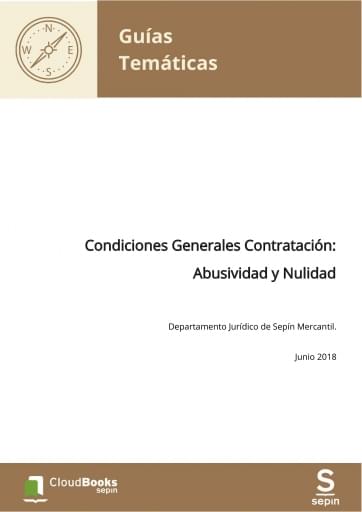Condiciones Generales Contratación: Abusividad y Nulidad
