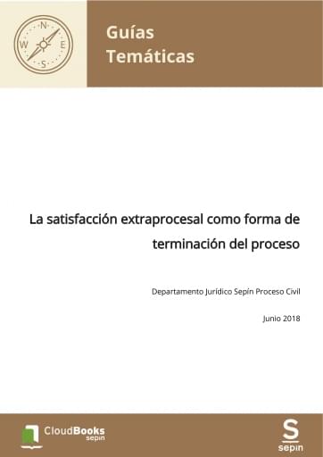 La satisfacción extraprocesal como forma de terminación del proceso