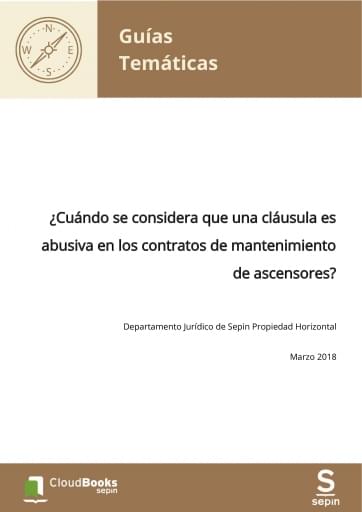 ¿Cuándo se considera que una cláusula es abusiva en los contratos de mantenimiento de ascensores?