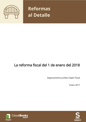 La reforma fiscal del 1 de enero del 2018