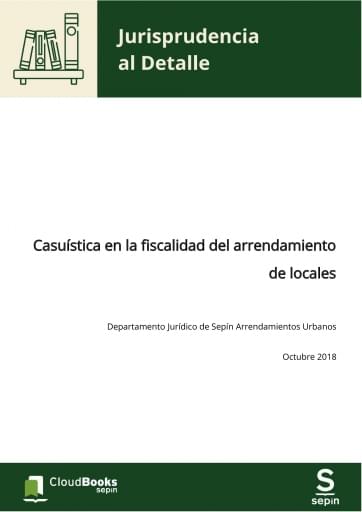 Casuística en la fiscalidad del arrendamiento de locales