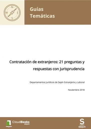 Contratación de extranjeros: 21 preguntas y respuestas con jurisprudencia