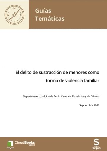 El delito de sustracción de menores como forma de violencia familiar