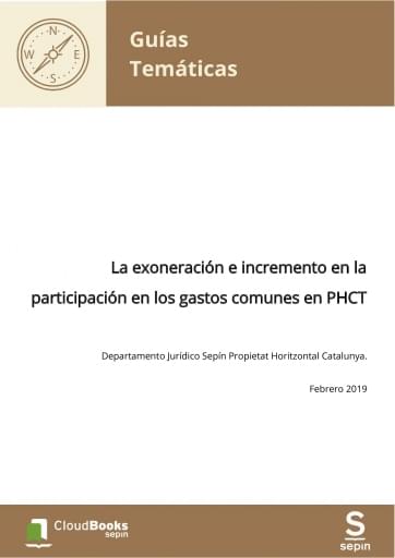 La exoneración e incremento en la participación en los gastos comunes en PHCT