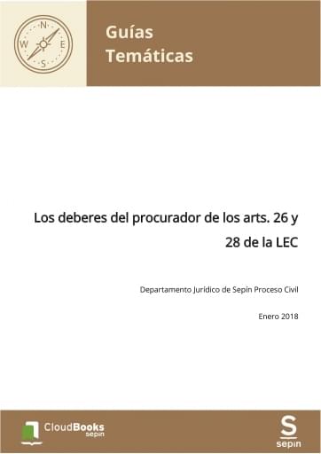 Los deberes del procurador de los arts. 26 y 28 de la LEC