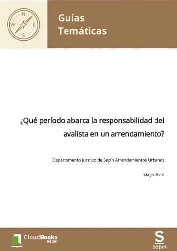 ¿Qué período abarca la responsabilidad del avalista en un arrendamiento?