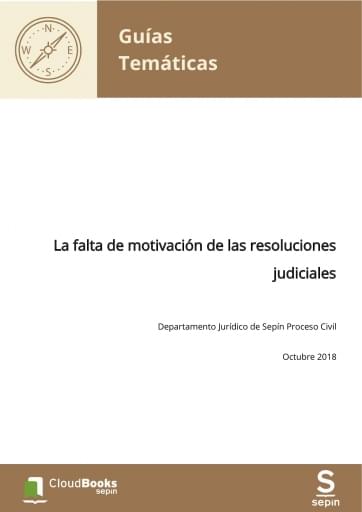 La falta de motivación de las resoluciones judiciales
