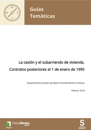 La cesión y el subarriendo de vivienda. Contratos posteriores al 1 de enero de 1995