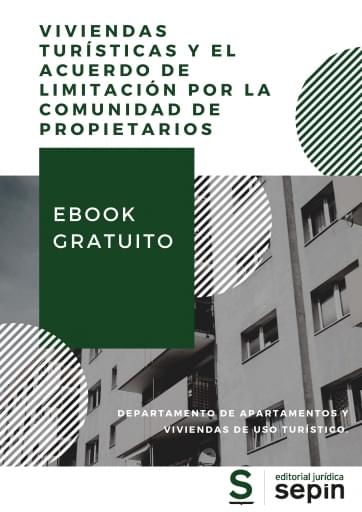 Viviendas turísticas y el acuerdo de limitación de las comunidades de propietarios