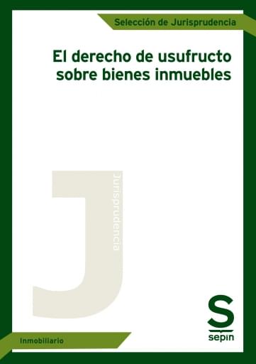 El derecho de usufructo sobre bienes inmuebles