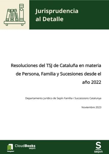 Resoluciones del TSJ de Cataluña en materia de Persona, Familia y Sucesiones desde el año 2022