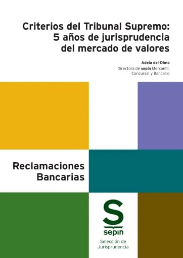 Criterios del Tribunal Supremo: 5 años de jurisprudencia del mercado de valores